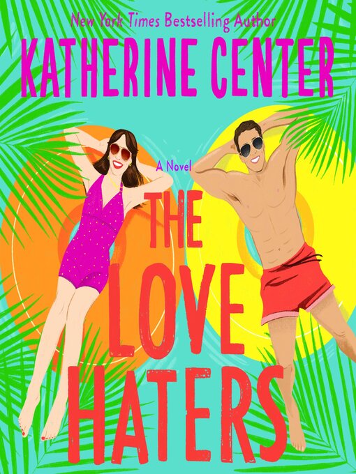 Title details for The Love Haters by Katherine Center - Wait list